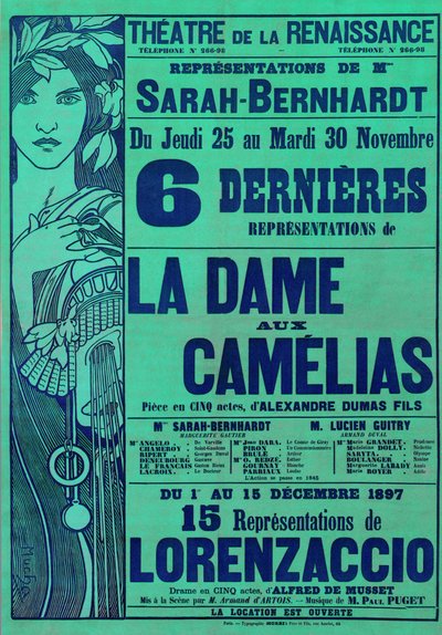 Poster Advertising La Dame aux Camelias by Alexandre Dumas, and Lorenzaccio by Alfred de Musset, Starring Sarah Bernhardt, Theatre du Renaissance, Paris by Alphonse Mucha